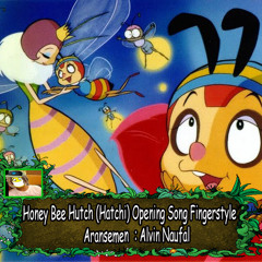 Honey Bee Hutch (Hatchi) Opening Song Fingerstyle