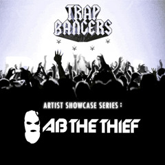 Artist Showcase Series : AB THE THIEF