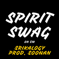 Spirit Swag (Prod. Soohan)