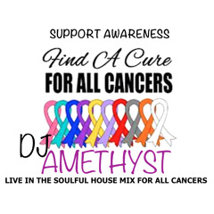 Amethyst Awareness For Cancers Soulful House Mix 2015