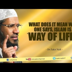 What does it mean when one says, Islam is a 'Way of Life'-2K2fZ6-9WTU