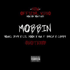MOBBIN - Young Zay x Lil Doon x Nuk F Banga x GBaby