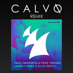 Paul Oakenfold Feat. Tawiah - Lonely Ones (CALVO Remix)
