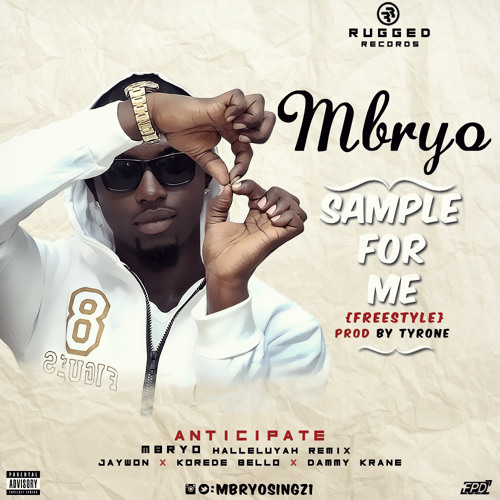 Mbryo - Sample For Me Freestyle. Produced by Tyrone