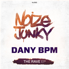Dany BPM - The Rave