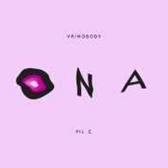 PIL C Feat. VR - NOBODY - ONA