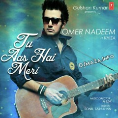 Tu Aas hain meri