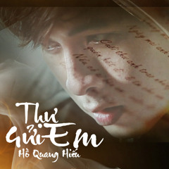 Hồ Quang Hiếu - Thư gửi em - DJ 2M rmx