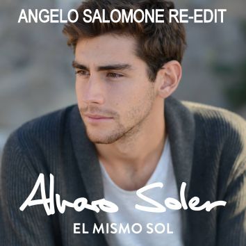 دانلود Alvaro Soler - El Mismo Sol (Angelo Salomone Re - Edit)