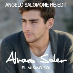 Alvaro Soler - El Mismo Sol (Angelo Salomone Re - Edit)