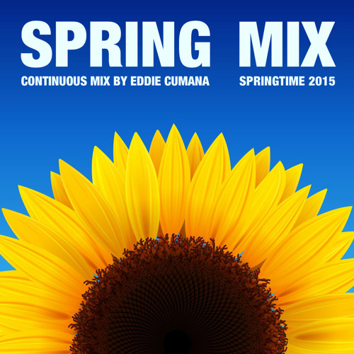 Eddie Cumana - Spring Mix 2015 (Continuous DJ Mix)