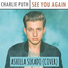 See You Again - Ashilla Sikado (cover)