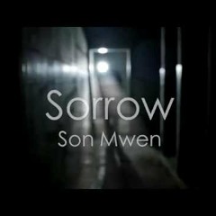 SORROW - Son Mwen