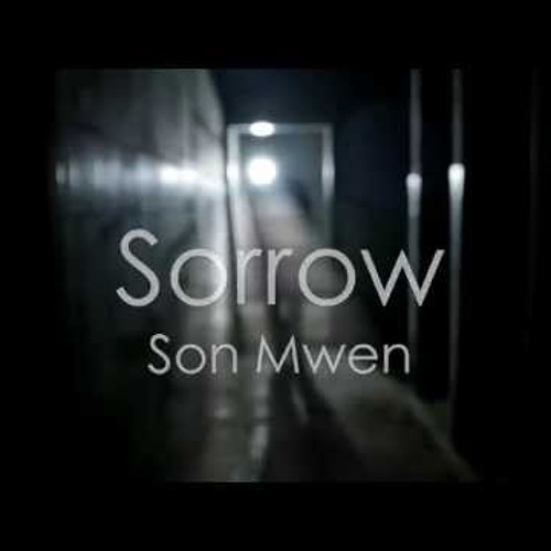 SORROW - Son Mwen