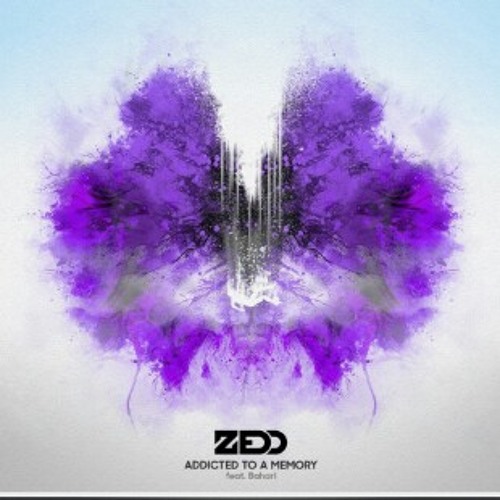 Addicted To A Memory - Zedd ft. Bahari