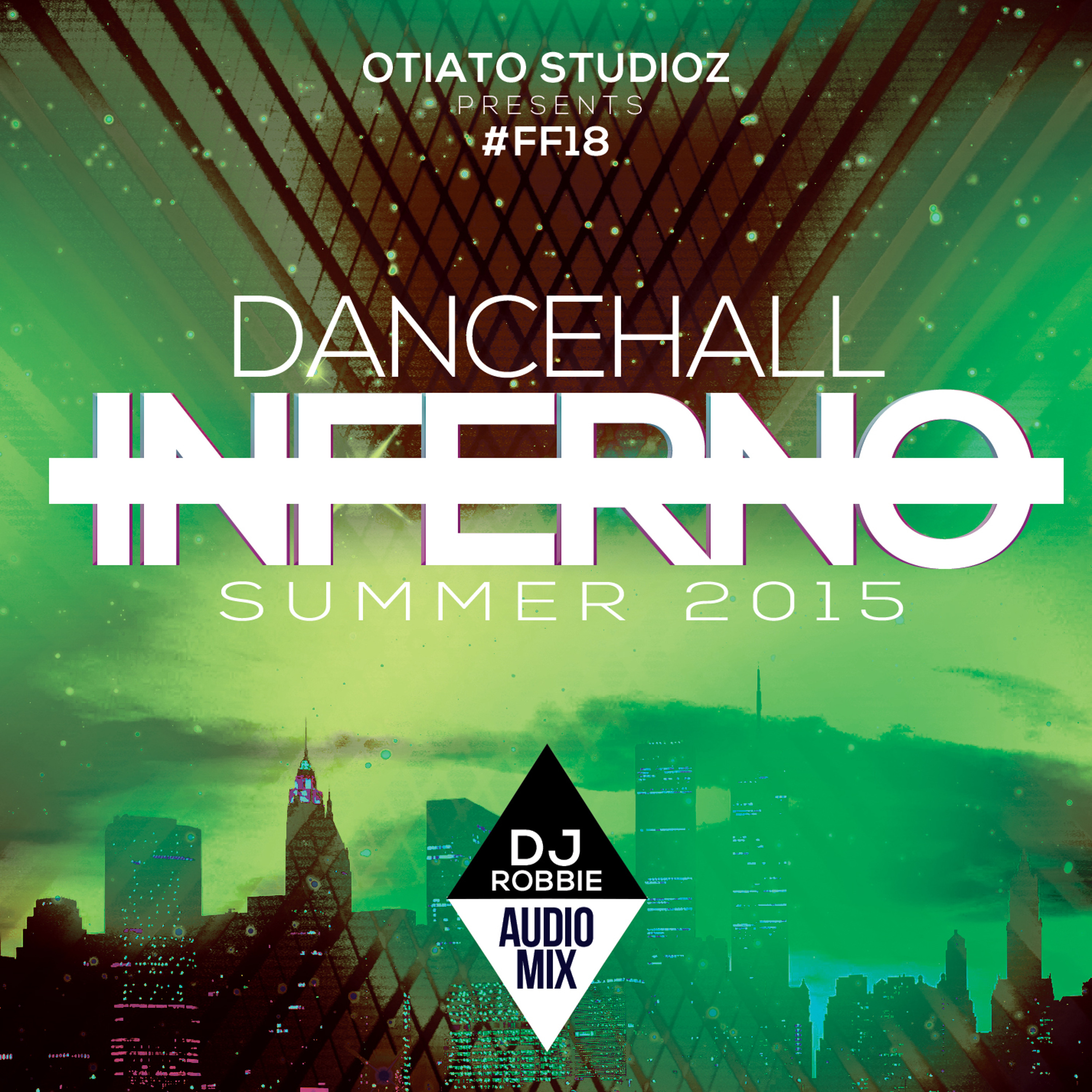 DANCEHALL - INFERNO - SUMMER 2015 - INFAMOUS - RADIO episode artwork