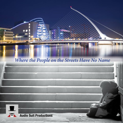 Where the People on the Streets Have No Name