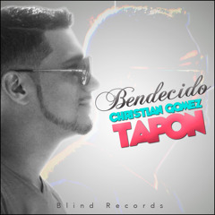 Christian Gómez Tapón - Bendecido