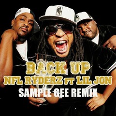 Lil Jon feat NFL Ryderz - Back Up (Sample Gee Remix)