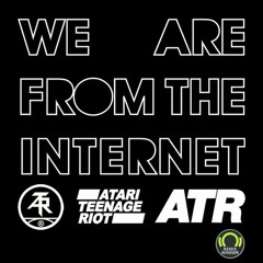 Atari Teenage Riot - We Are From The Internet (Hijack Da Bass Remix)   Digital Hardcore Recordings