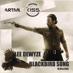 Stream Lee DeWyze - Blackbird Song ( TWD Edit) by Hartmut Kiss |  Listen online for free on SoundCloud