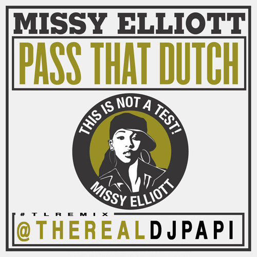 Pass That Dutch (Drops)