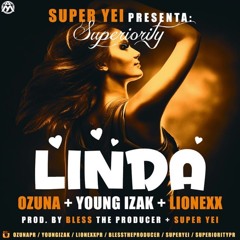 Linda - Ozuna Ft. Young Izak Y Lionexx