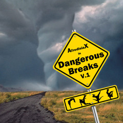 Dangerous Breaks V.1
