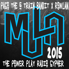 Paco The G Train Bandit X Rowlan Power Play Radio Cypher Live From Team Backpack MULA 2015
