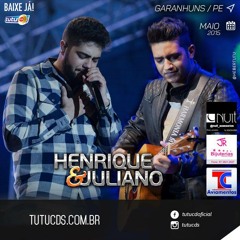 Henrique e Juliano - Pra quem duvidou - @tutucds