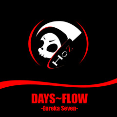 Days~FLOW -Eureka Seven-