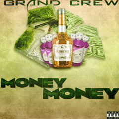 GRAND CREW-MONEY MONEY