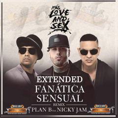 Plan B Ft. Nicky Jam - Fanatica Sensual Xtd Remix (Effectts Acapella Prod. By DJ Yefrer Germain)