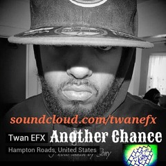 Twan Efx - Another Chance (Prod.) by B-Side