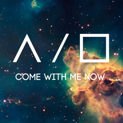 Come With Me Now
