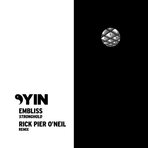 Embliss - Stronghold (Rick Pier O'Neil Remix) [Yin]