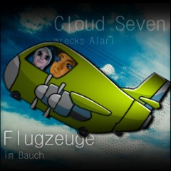 Flugzeuge Im Bauch (Cloud Seven Wrecks Alari Remix)
