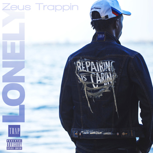 Lonely- Zeus Trappin
