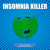 Artwork for Insomnia Killer - Alpha To Deep Delta - Brain Fade To Sleep