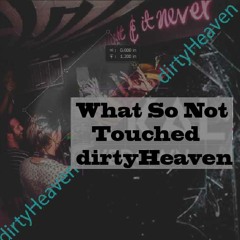 What So Not - Touched (dirtyHeaven borrows Jackal Reboot)