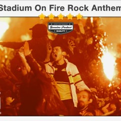 Stadium on Fire Rock Anthem (Royalty Free Audio - SUISA GEMA freie Musik)