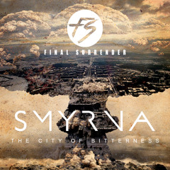 Smyrna - The City Of Bitterness