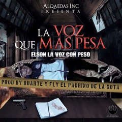 Elson - La Voz Que Mas Pesa (Rip Benni Benny) (Prod. Duarte & Fly)