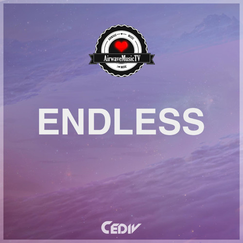 Cediv - Endless [AirwaveMusic Release]