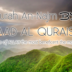 Beautiful Surah Najm Recitation by Saad Al Quraishi