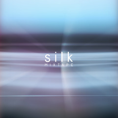 Silk - Ambient Event Mixtape