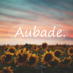 Aubade (Radio Edit) [FREE DOWNLOAD]