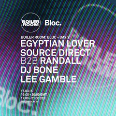 Source Direct & Randall Boiler Room x Bloc DJ Set