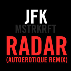 JFK Feat. John Legend – Radar (Autoerotique Remix)