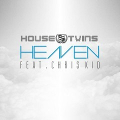 HouseTwins - Heaven feat. Chris Kid